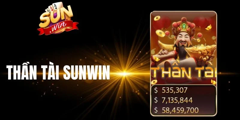 Quay hũ tài lộc Thần tài Sunwin